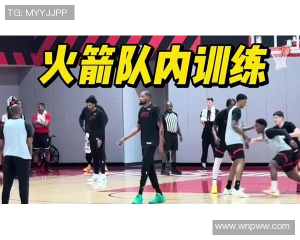 火箭全队今日集体亮相训练场,新球员展现出色状态备战季前赛 火箭全队今日集体亮相训练场,新球员展现出色状态备战季前赛